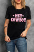 Black Hey Cowboy Letters Crew Neck T-Shirt